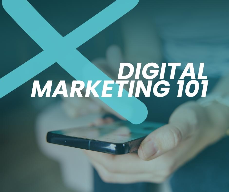 Digital Marketing 101